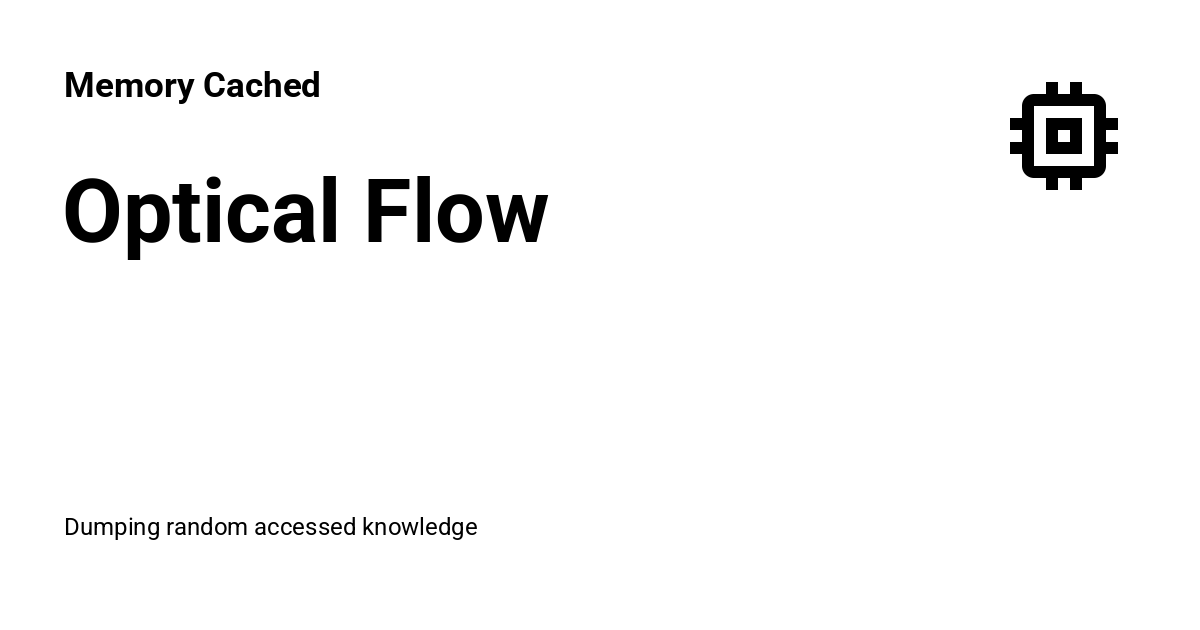 Optical Flow - Memory Cached