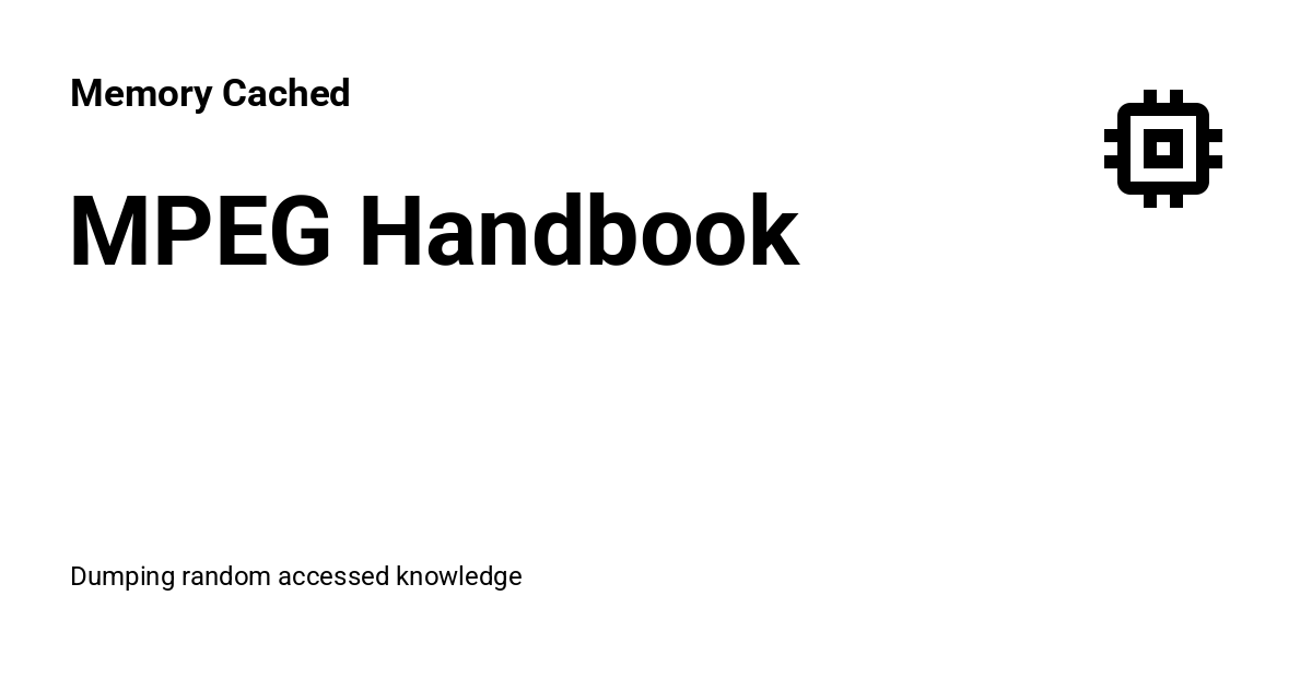 MPEG Handbook - Memory Cached